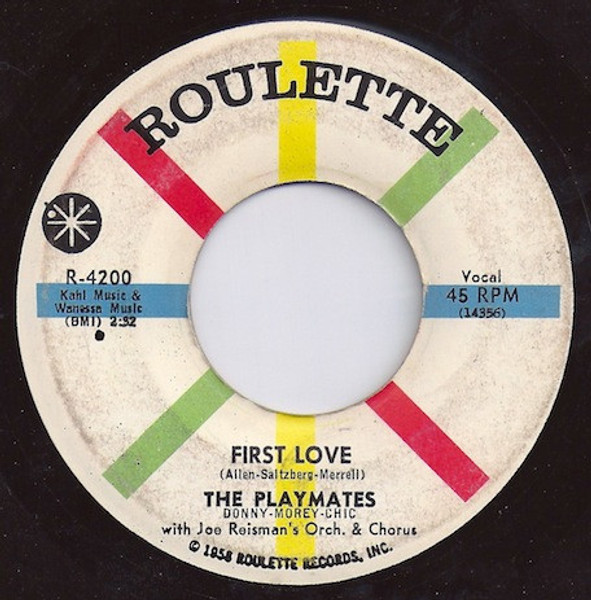 The Playmates - First Love / A Ciu-E - Roulette - R-4200 - 7", Single 913646929