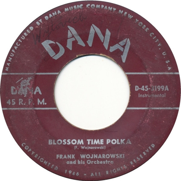 Frank Wojnarowski And His Orchestra - Blossom Time Polka (7", Single)
