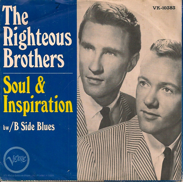 The Righteous Brothers - (You're My) Soul And Inspiration / B Side Blues (7", Single)