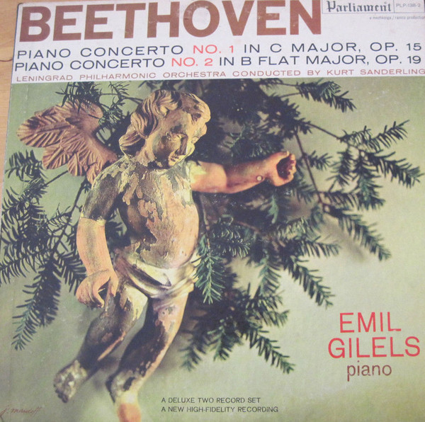 Beethoven*, Leningrad Philharmonic Orchestra, Kurt Sanderling, Emil Gilels - Piano Concerto No. 1 In C Major, Op. 15, Piano Concerto No. 2 In B Flat Major, Op. 19 (2xLP, Album, Mono)