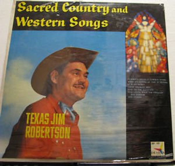 Texas Jim Robertson - Sacred Country And Western Songs (LP, Mono)