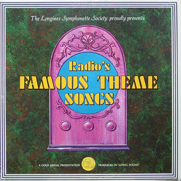 The Longines Symphonette Society* - Radio's Famous Theme Songs (LP)