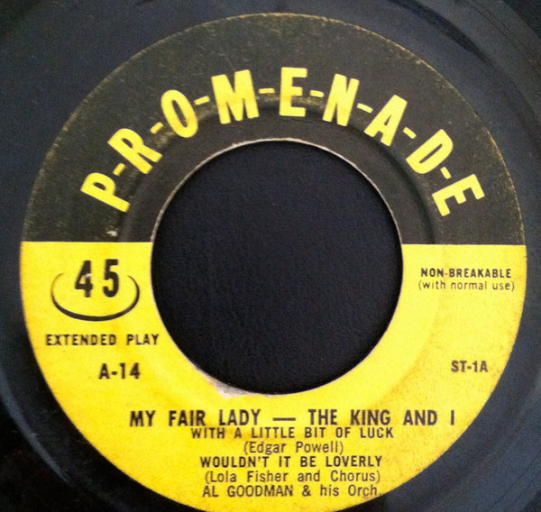 Al Goodman & His Orch.* - My Fair Lady - The King And I (3x7")