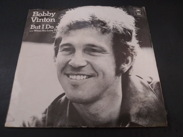 Bobby Vinton - But I Do / When You Love (7", Single)