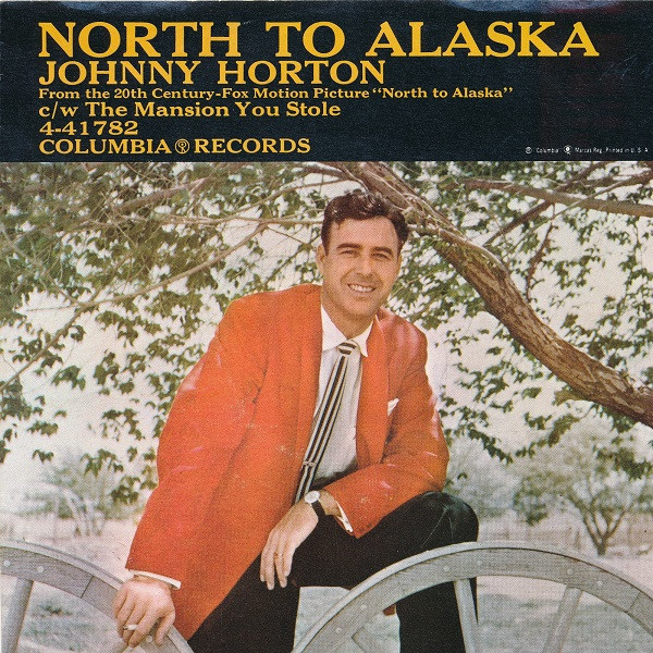 Johnny Horton - North To Alaska - Columbia - 4-41782 - 7", Single, Bri 919181375