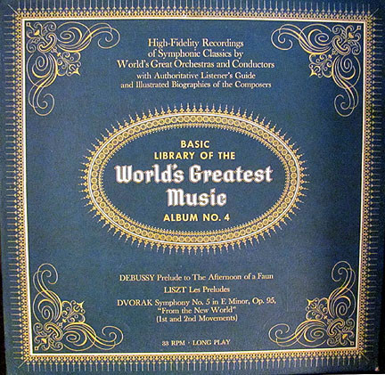 Debussy*, Liszt*, Dvorak* - Basic Library Of The World's Greatest Music - Album No 4 (LP, Comp)