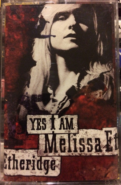 Melissa Etheridge - Yes I Am (Cass, Album, Chr)