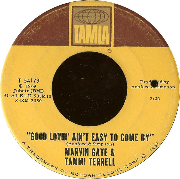 Marvin Gaye & Tammi Terrell - Good Lovin' Ain't Easy To Come By (7", Single)