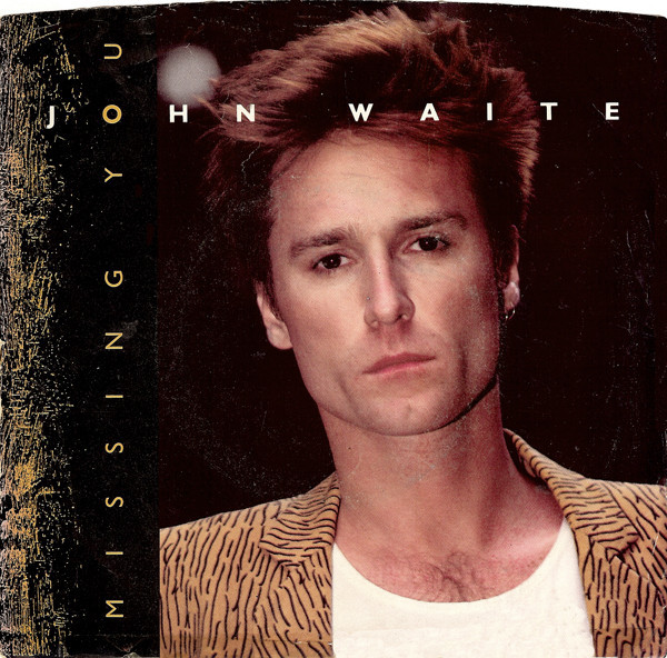 John Waite - Missing You (7", Single, Win)