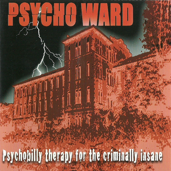Various - Psycho Ward: Psychobilly Therapy For The Criminally Insane (CD, Comp)