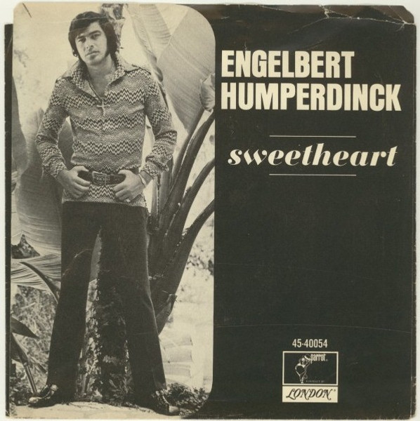 Engelbert Humperdinck - Sweetheart / Born To Be Wanted (7")