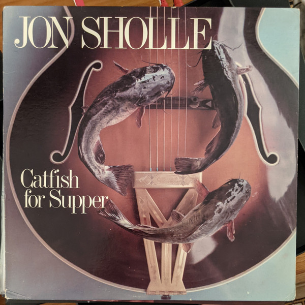 Jon Sholle - Catfish For Supper (LP, Album)