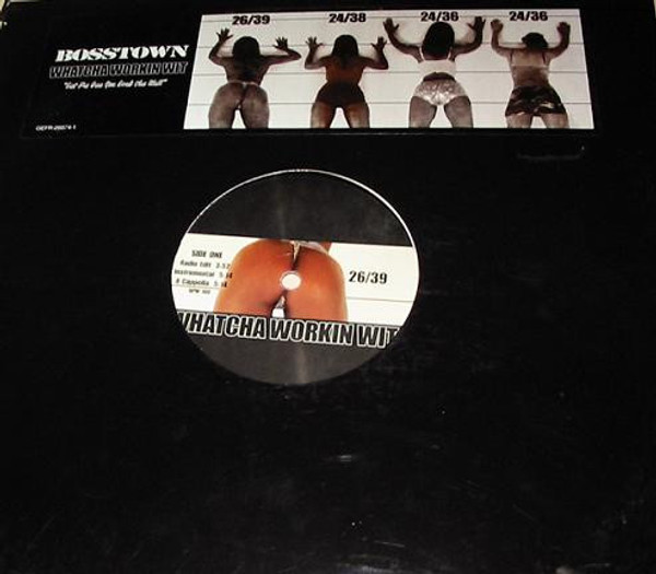 Bosstown - Whatcha Workin Wit (12", Promo)