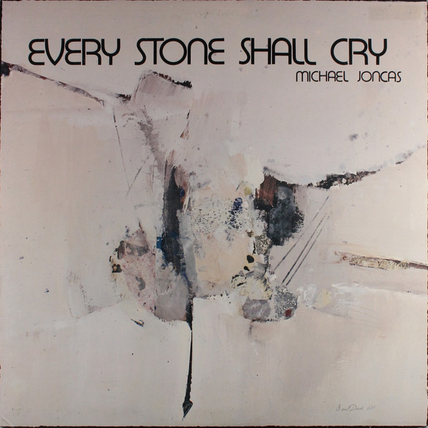 Michael Joncas - Every Stone Shall Cry (LP, Album)