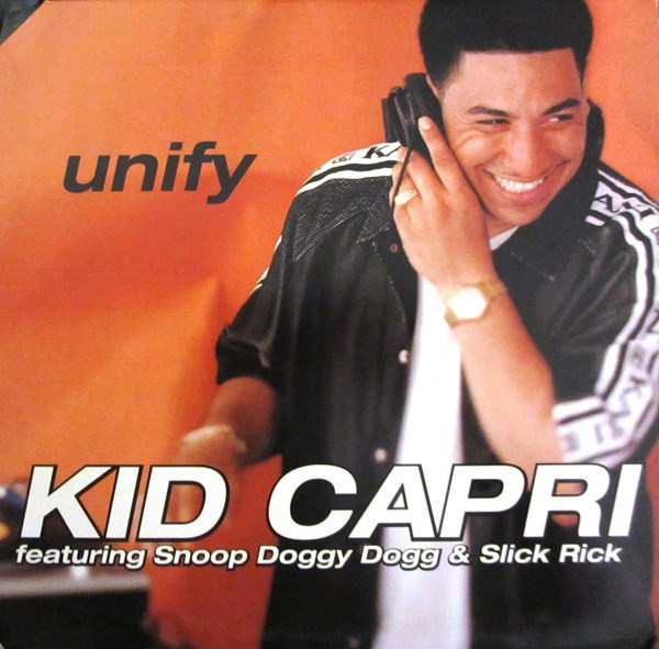 Kid Capri Featuring Snoop Doggy Dogg* & Slick Rick - Unify (12")