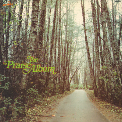 The Maranatha! Singers* - The Praise Album (LP, Album, RE)