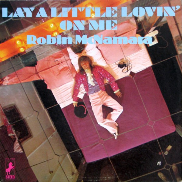 Robin McNamara - Lay A Little Lovin' On Me (LP, Album)