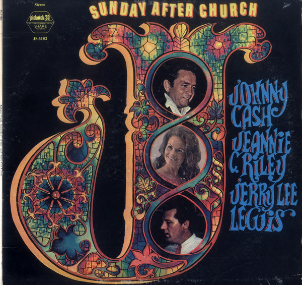Johnny Cash, Jeannie C. Riley, Jerry Lee Lewis - Sunday After Church (LP, Comp)