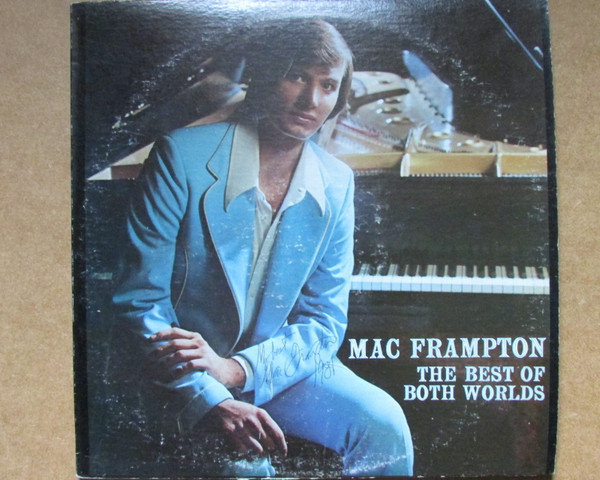 Mac Frampton -  The Best Of Both Worlds  (LP)