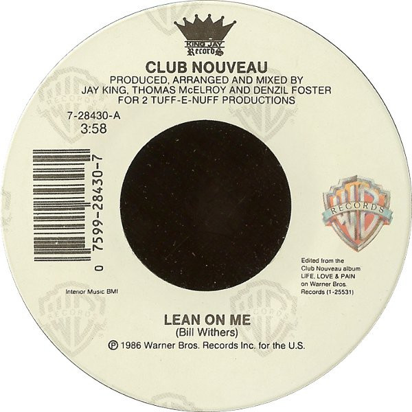 Club Nouveau - Lean On Me - Warner Bros. Records, King Jay Records - 7-28430 - 7", SRC 941340069