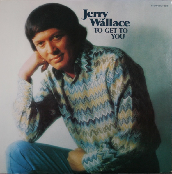 Jerry Wallace - To Get To You - Decca - DL 7-5349 - LP, Album 941699112