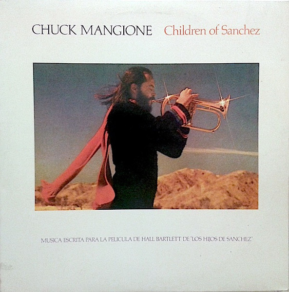 Chuck Mangione - Children Of Sanchez (2xLP, Album, Gat)