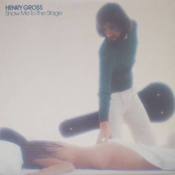 Henry Gross - Show Me To The Stage - Lifesong - LS-6010 - LP, Album, San 941984960