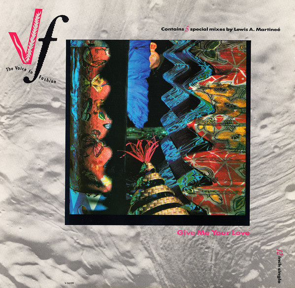 The Voice In Fashion - Give Me Your Love (12")
