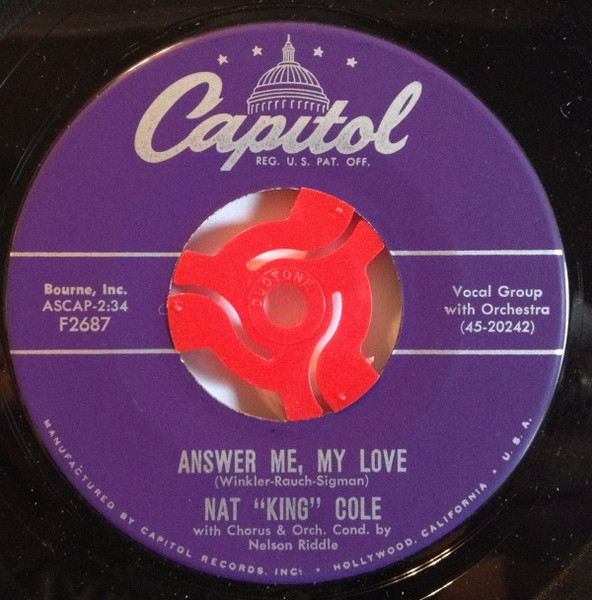 Nat King Cole - Answer Me, My Love / Why - Capitol Records - F2687 - 7", Single 943241256
