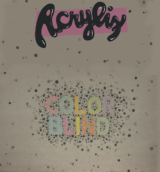 Acrylix - Color Blind (12", EP)