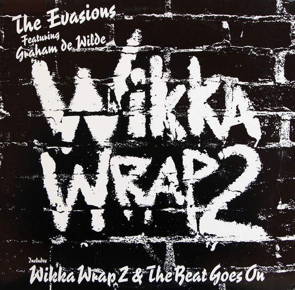 The Evasions Featuring Graham de Wilde* - Wikka Wrap 2 / And The Beat Goes On (12", Single)