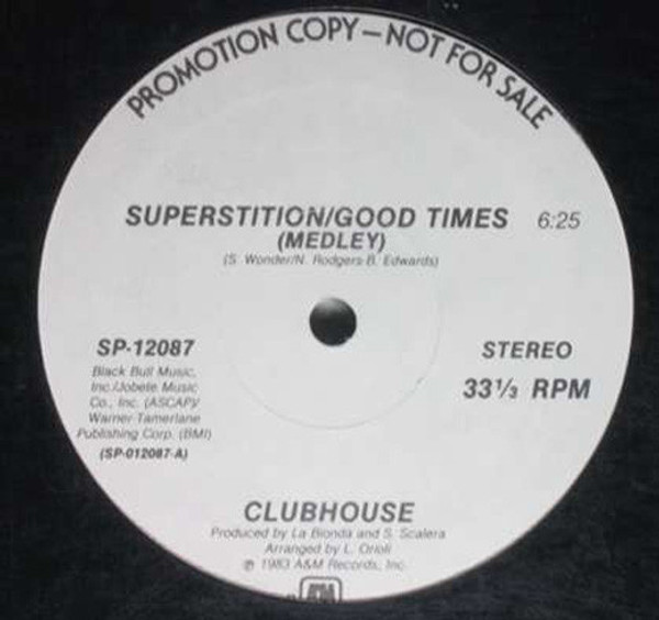 Clubhouse* - Superstition / Good Times (Medley) (12", Promo)