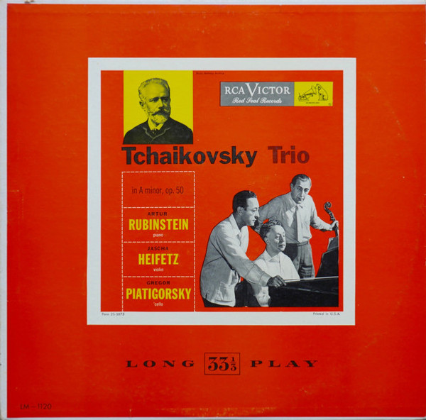 Tchaikovsky* / Artur Rubinstein*, Jascha Heifetz, Gregor Piatigorsky - Trio In A Minor, Op. 50 (LP, Album, Mono)