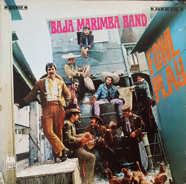 Julius Wechter And The Baja Marimba Band* - Fowl Play (LP, Album)
