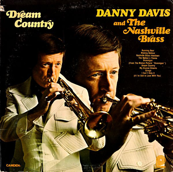 Danny Davis & The Nashville Brass - Dream Country - Pickwick, RCA Camden - ACL-7084 - LP, Album, RE 949372426
