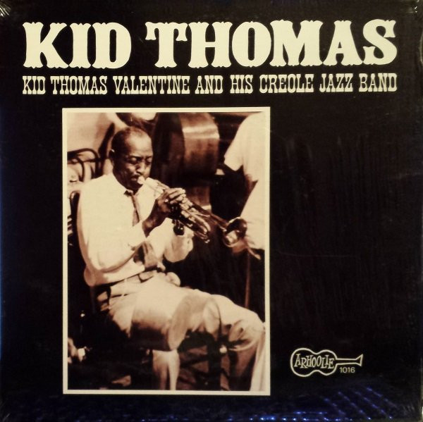 Kid Thomas Valentine And His Creole Jazz Band* - Kid Thomas (LP, Album, RE)