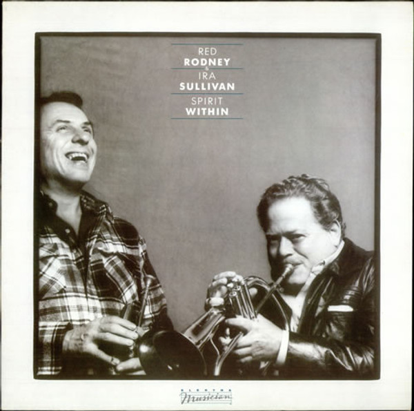 Red Rodney & Ira Sullivan - Spirit Within (LP, Album, Promo)