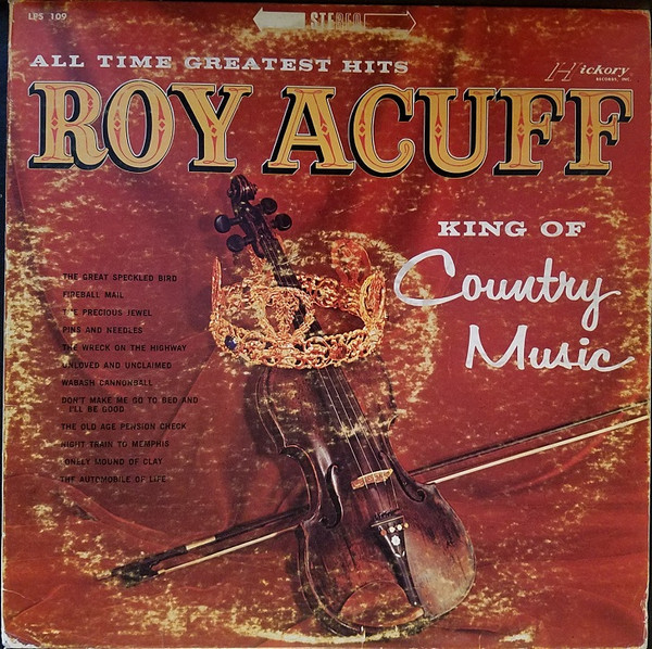 Roy Acuff - King Of Country Music (LP, Comp)