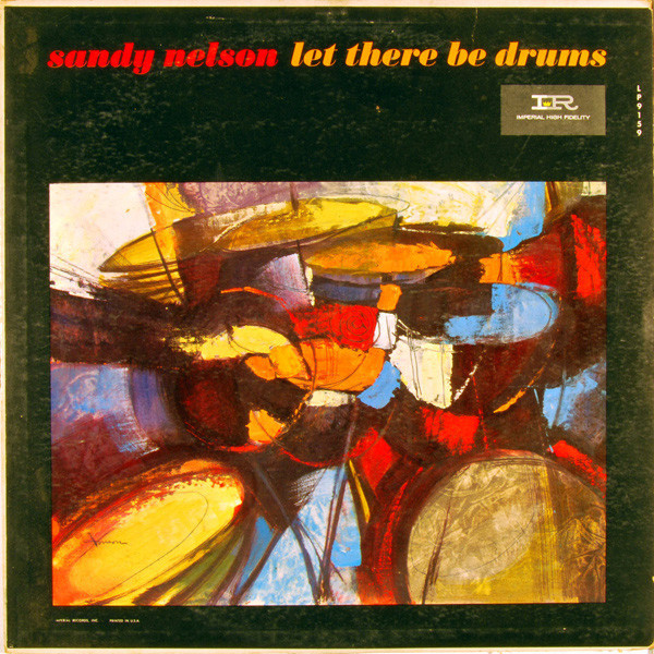 Sandy Nelson - Let There Be Drums - Imperial - LP-9159 - LP, Album, Mono 954173954