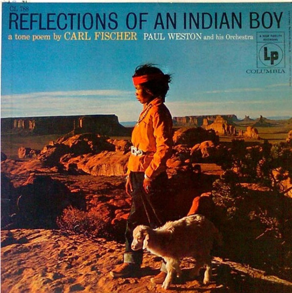 Carl Fischer (2), Paul Weston And His Orchestra - Reflections Of An Indian Boy (LP, Album, Mono)