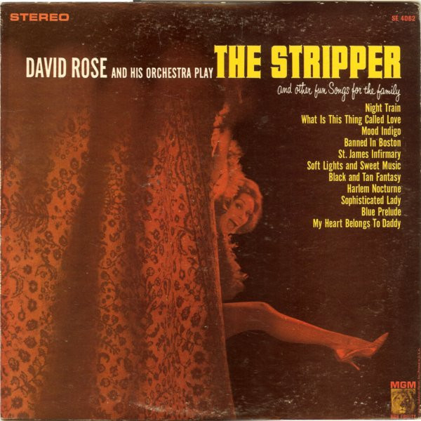David Rose & His Orchestra - The Stripper And Other Fun Songs For The Family - MGM Records, MGM Records - SE 4062, SE4062 - LP, Album 955401574