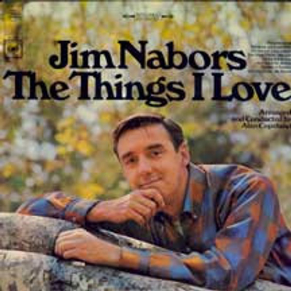 Jim Nabors - The Things I Love - Columbia - CS 9503 - LP, Album 955478887