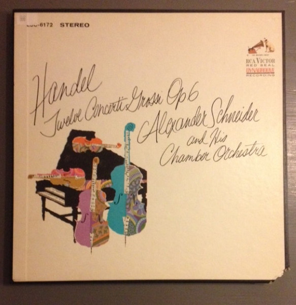 Alexander Schneider And His Chamber Orchestra*, Georg Friedrich Händel - Twelve Concerti Grossi, Op. 6 (3xLP + Box)