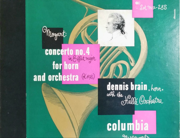 Mozart*, Dennis Brain With The Hallé Orchestra - Concerto No. 4 In E-flat Major For Horn And Orchestra (K 495) (2xShellac, 12", Album)