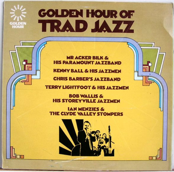 Various - Golden Hour Of Trad Jazz (LP, Comp)