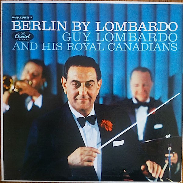 Guy Lombardo And His Royal Canadians - Berlin By Lombardo (LP, Album, Mono)