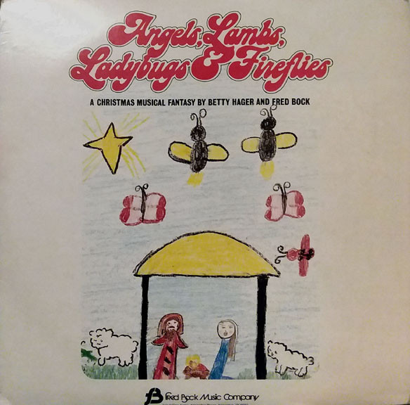 Betty Hager And Fred Bock - Angels, Lambs, Ladybugs & Fireflies (LP)