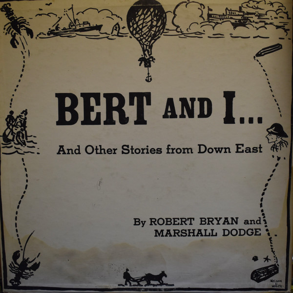Robert Bryan (2) And Marshall Dodge - Bert And I... And Other Stories From Down East - Event (3) - ELP 301 - LP, Album, RE 960917785