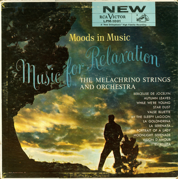 The Melachrino Strings And Orchestra* - Moods In Music:  Music For Relaxation (LP, Album, RE)
