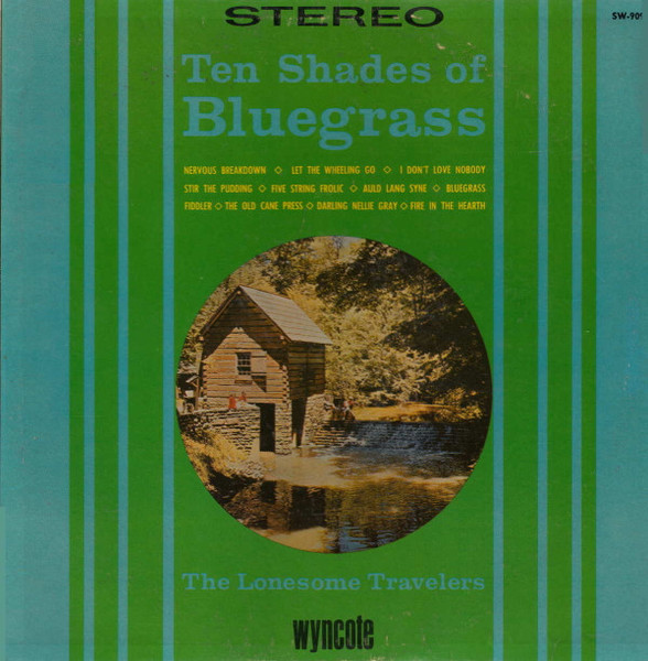 Bob Johnson And The Lonesome Travelers - Ten Shades Of Bluegrass (LP, Album, Mono)
